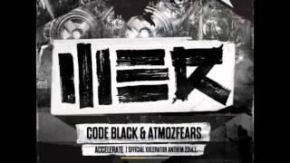 Code Black & Atmozfears - Accelerate (Official XXelerator Anthem 2014) [HQ Original]