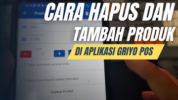 CARA MENGHAPUS DAN MENAMBAHKAN PRODUK PADA APLIKASI GRIYO POS