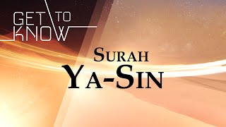 GET TO KNOW: Ep. 8 - Surah Ya-Sin - Nouman Ali Khan - Quran Weekly