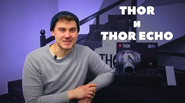 Обзор на THOR и THOR ECHO