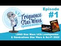 Fréquence Star Wars Épisode 1: Lego Star Wars UCS Landspeeder &amp; Générations Star Wars &amp; Sci-Fi 2022