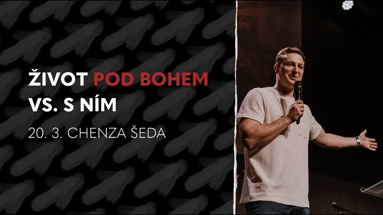 S Ním: Život pod Bohem vs. s Ním - Chenza Šeda