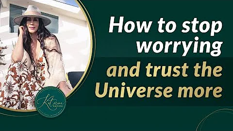 Sluta oroa dig och lita mer på universum