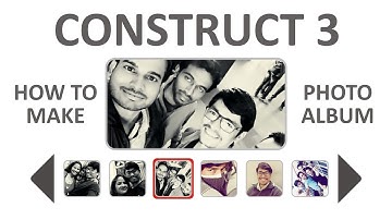 Learn How to Make Photo Album in Construct 3