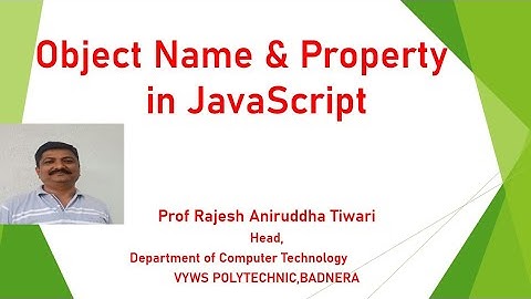 Object Name & Property in JS | Prof  Rajesh Tiwari