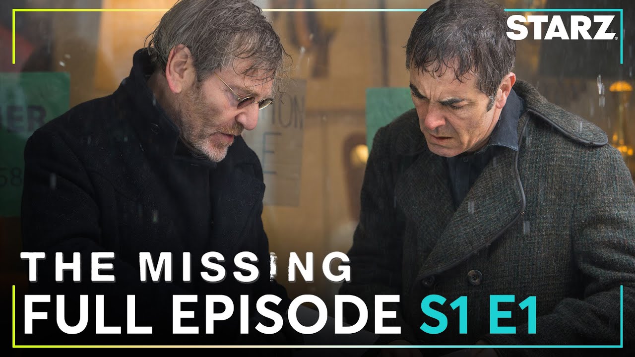 The Missing Free Full Episode 1 | 'Eden' | Season 1 | STARZ - YouTube