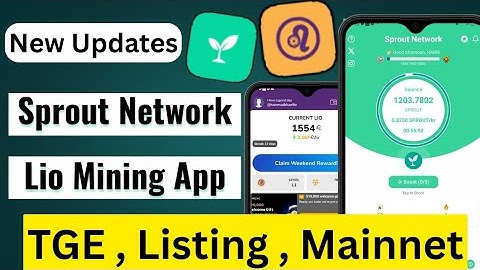 Sprout Network Update | Lio Mining App Update | Listing , TGE , Mainnet Launch