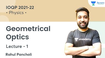 Geometrical Optics | L1 | IOQP 2021-22 | JEE Math Rankers | Rahul Pancholi