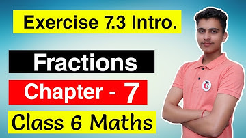 Class 6 Maths Chapter 7 Exercise 7.3 Introduction Solution of Fractions || English Medium