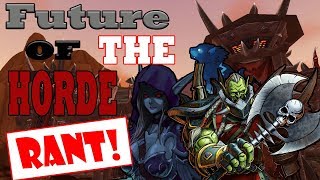 Future of the Horde & Why I am worried - Discussion/Rant