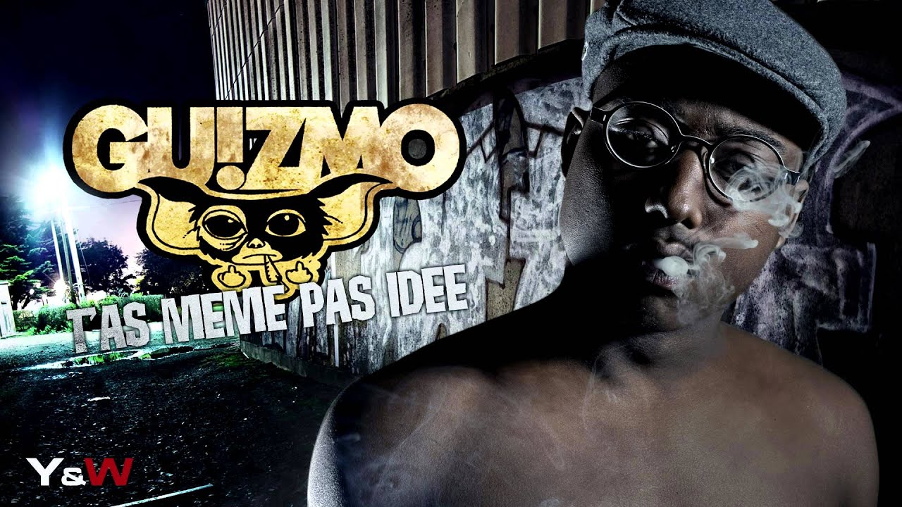 GUIZMO - T'AS MÃME PAS IDÃE \\ LA BANQUISE // Y&W