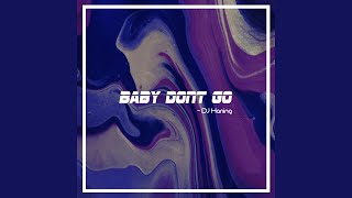 Baby Don't Go