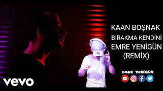 Dj Emre Yenigün ft. Kaan Boşnak - Bırakma Kendini (Remix) Resimi