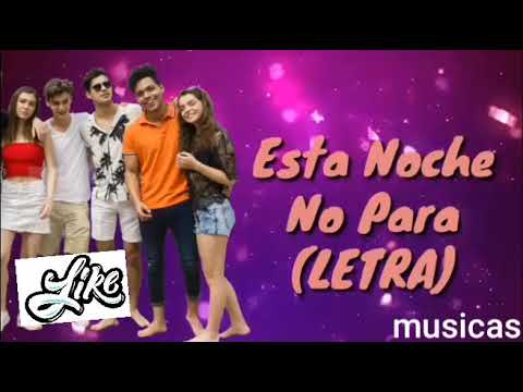 Está Noche No Para Like La Leyenda Youtube