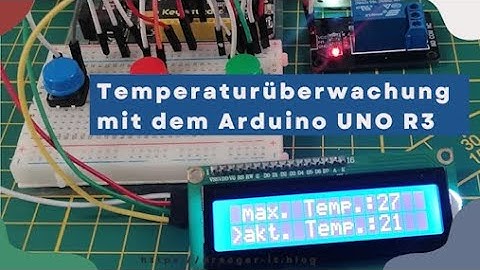 Temperaturüberwachung mit dem Arduino UNO R3 & dem Sensor DS18B20