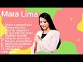 Mara Lima "as dez melhores músicas de Mara Lima"