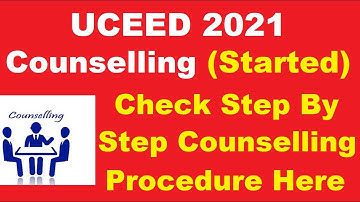 UCEED 2021 Counselling (Started) - How To Check UCEED 2021 Counselling
