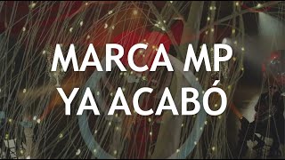 Marca MP - Ya Acabó (Letra) Video Oficial