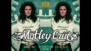 Mötley Crüe - Same Ol' Situation (S.O.S.) 💀 [Drums] 💀