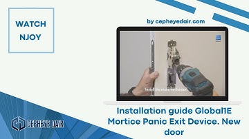 Watch Njoy Series 009 (Installation guide Global1E Mortice Panic Exit Device. New door) #door