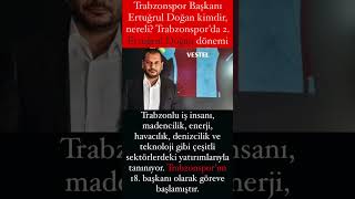 Trabzonspor Başkanı Ertuğrul Doğan Kimdir, Nereli? Trabzonsporda 2. Ertuğrul Doğan Dönemi