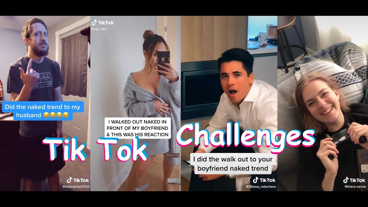 Naked Challenge Tik Tok Challenges Edition Youtube 