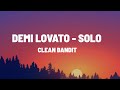 Clean Bandit Demi Lovato Solo Lyrics