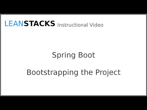 Bootstrapping a Spring Boot Application Project
