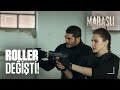 Roller değişiyor! - Maraşlı 14. Bölüm