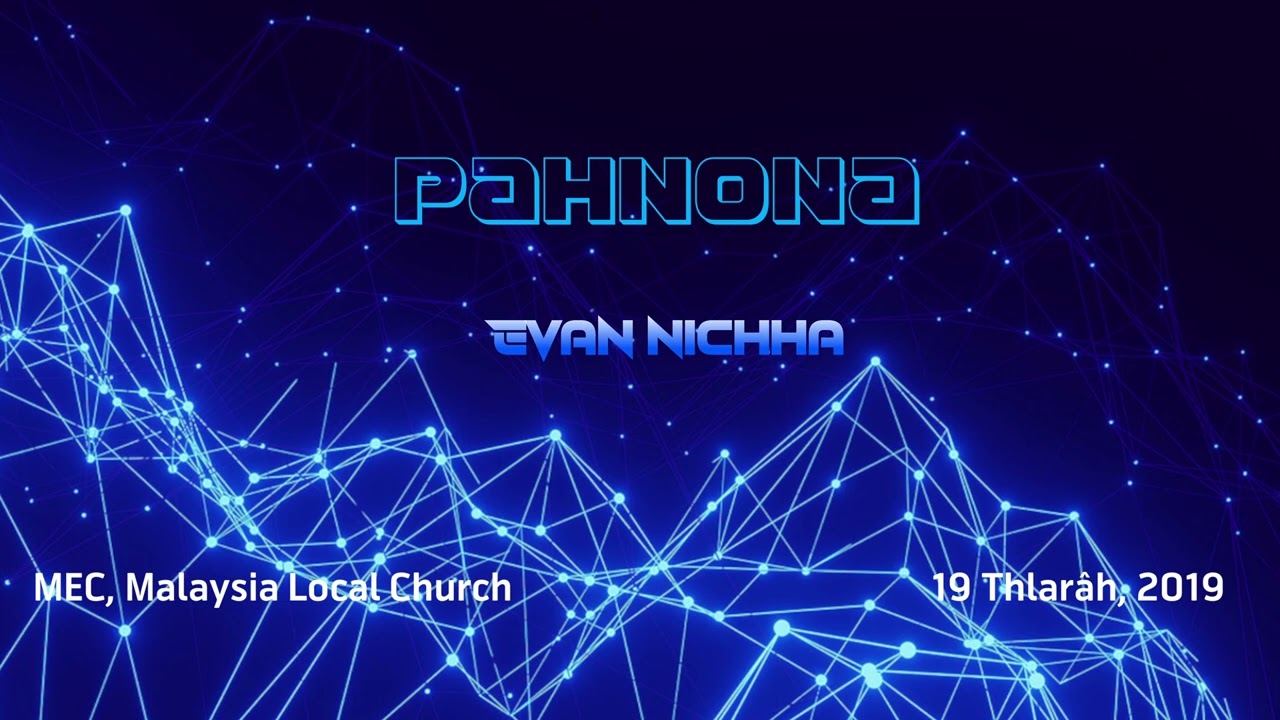 Pahnona - Evan. Nichha thâtihpha biereipa |  | HAOLEI Official Channel