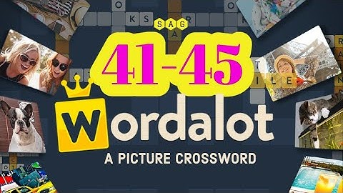 WORDALOT level 41 42 43 44 45 answers