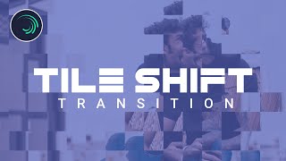 Tile Shift Transition in Alight Motion