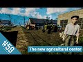 Farmer's Life Gameplay - The new Zalesie agricultural center, a new engineer and a new implement #59