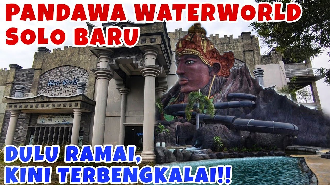 DULU TERMEGAH, KINI TERBENGKALAI‼️Pandawa Waterworld Solo Baru