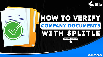 How to Verify Company Documents in Splitle | Verify Company Documents | Chapter 9 | Splitle