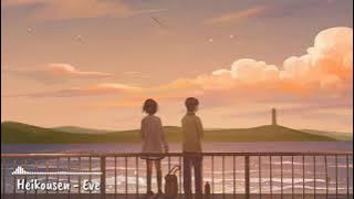 Heikousen - Eve (Lirik   Terjemahan Indonesia)