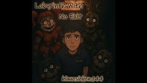 Labyrinth With No Exit