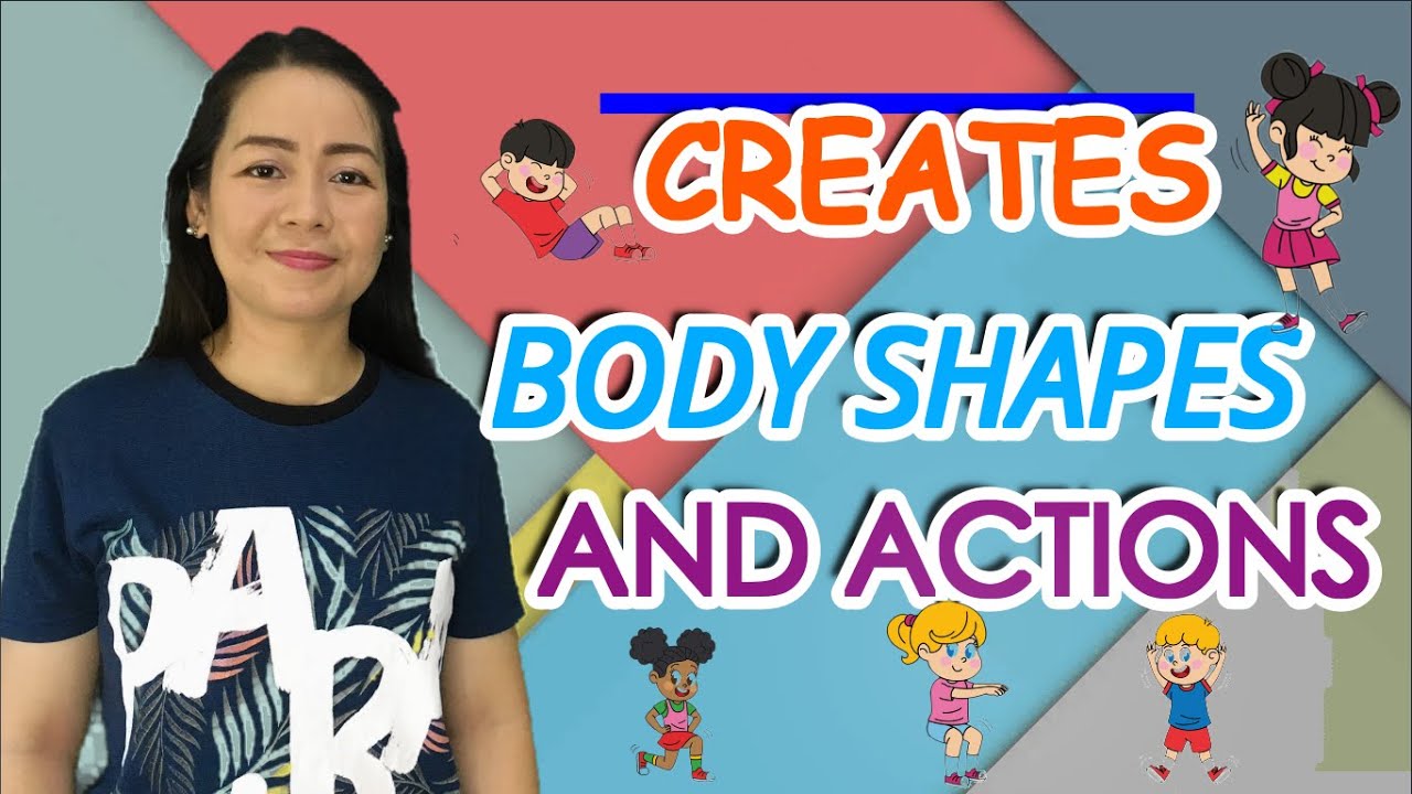 pe 2 quarter 1 week 1 melc based creates body shapes and actions youtube