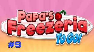 Papa's Freezeria To Go: Day 17 & Day 18 (Perfect Day)