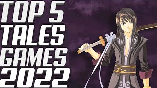 Top 5 Best Tales Of Games Ever Made 2022