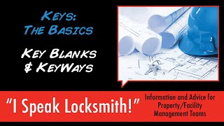 Keys: The Basics - Key Blanks & Keyways
