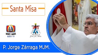 ))) Santa Misa 12md  || P Jorge Zarraga MJM