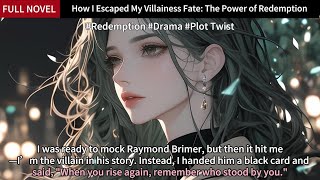 How I Escaped My Villainess Fate:The Power of Redemption Full Length Redemption Story Audiobook