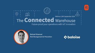 The Connected Warehouse. Key learning #6: Technology is an integral part of today’s risk prevention.