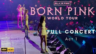 BLACKPINK LIVE: 'BORN PINK' 2023 SYDNEY CONCERT - ACT 1 | ULTRA HD 4K HDR | MUST-WATCH PERFORMANCE!🔥