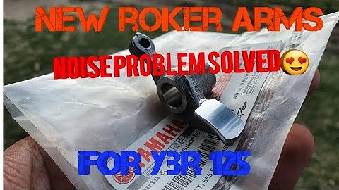 new roker arms for yamaha ybr 125 (ybr 125 engine part)(noise issue)