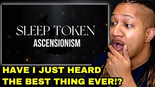Reaction to Sleep Token - Ascensionism