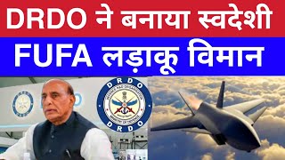 Futuristic Unmanned Fighter Aircraft: DRDO FUFA | fighter Aircraft | Indian Army | Pankaj sir