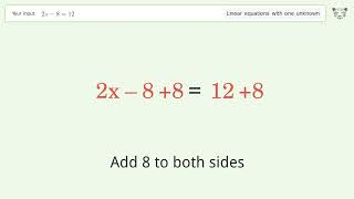 Linear equation with one unknown: Solve 2x-8=12 step-by-step solution