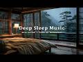 Calm Piano Music and Gentle Rain Sounds for Deep Sleep - Peaceful Night Comfort, Insomnia Relief